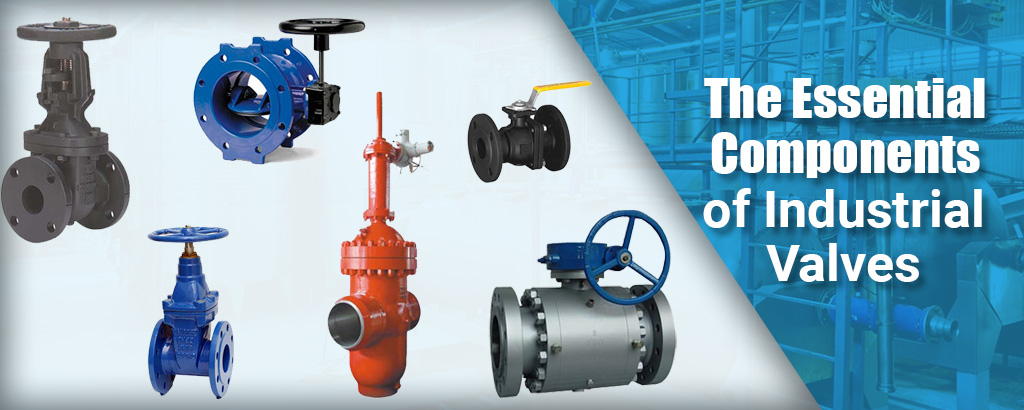 Components of Industrial Valves