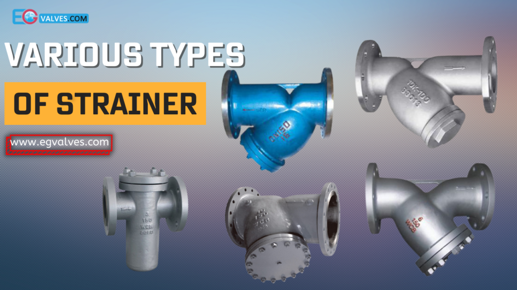 Types of Pipeline Strainers